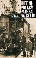 Okładka: Biedni Polacy patrzą na getto