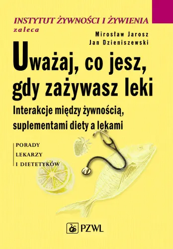 Okładka: Uważaj, co jesz, gdy zażywasz leki