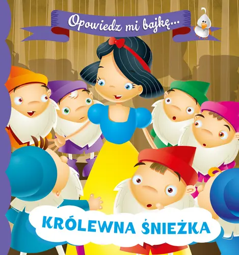 Okładka: OPOWIEDZ MI BAJKĘ. Królewna Śnieżka
