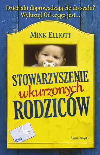 Okładka: Stowarzyszenie wkurzonych rodziców