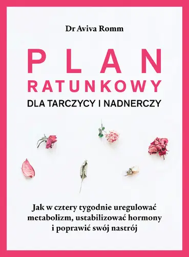 Okładka: Plan ratunkowy dla tarczycy i nadnerczy.