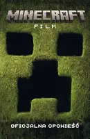 Okładka: Minecraft. Film. Oficjalna opowieść