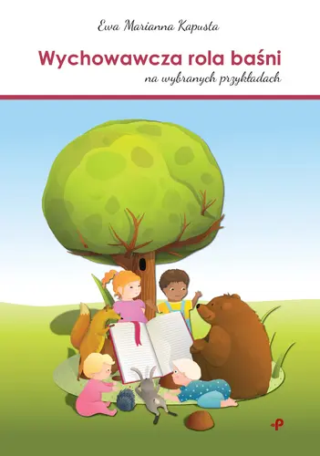 Okładka: Wychowawcza rola baśni (na wybranych przykładach)