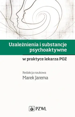 Okładka: Uzależnienia i substancje psychoaktywne w praktyce lekarza POZ