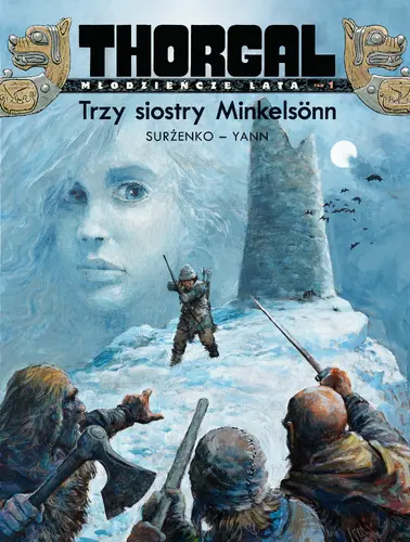 Okładka: Thorgal – Młodzieńcze Lata. Trzy siostry. Minkelsönn.
