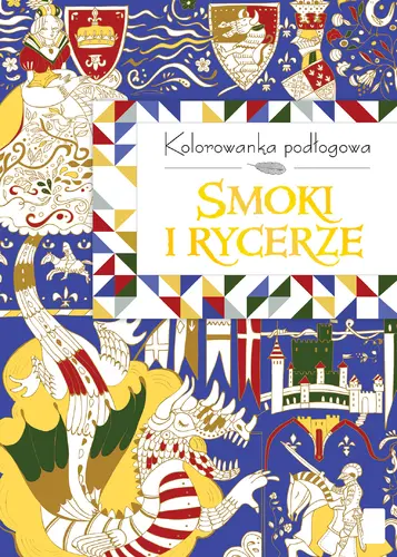 Okładka: Kolorowanka podłogowa. Smoki i rycerze