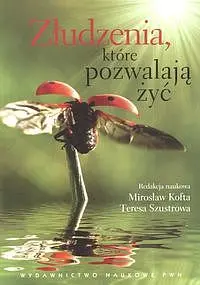 Okładka: Złudzenia, które pozwalają żyć