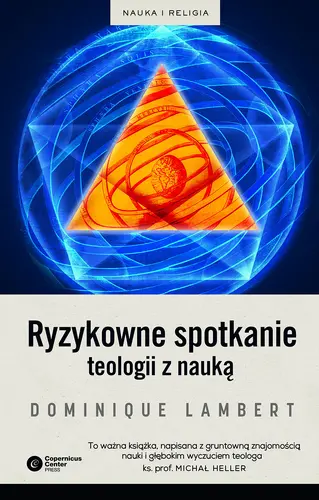 Okładka: Ryzykowne spotkanie teologii z nauką
