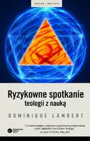 Okładka: Ryzykowne spotkanie teologii z nauką