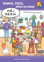 Okładka: Mamo, tato, mów do mnie. Mój dzień