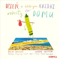 Okładka: Dzień, w którym kredki wróciły do domu