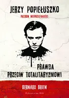 Okładka: Jerzy Popiełuszko. Prawda przeciw totalitaryzmowi