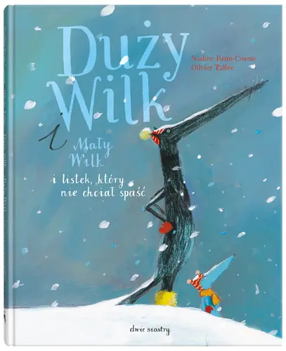 Okładka: Duży Wilk i Mały Wilk i listek, który nie chciał spaść