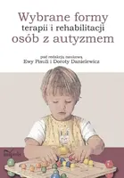 Okładka: Wybrane formy terapii i rehabilitacji osób z autyzmem