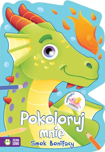 Okładka: Pokoloruj mnie. Smok Bonifacy