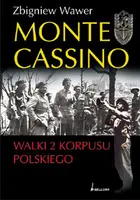 Okładka: Monte Cassino walki 2. Korpusu Polskiego