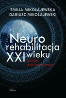 Okładka: Neurorehabilitacja XXI wieku