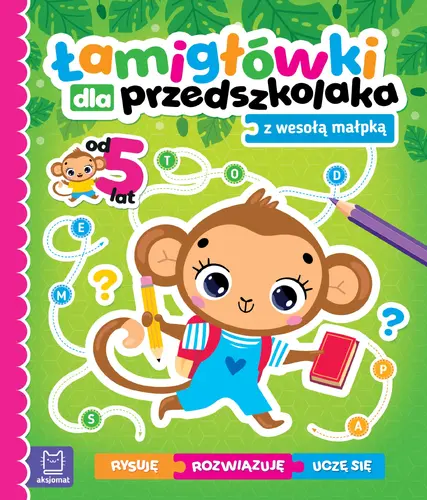 Okładka: Łamigłówki dla przedszkolaka z wesołą małpką. Rysuję – uczę się – rozwiązuję. Od 5 lat