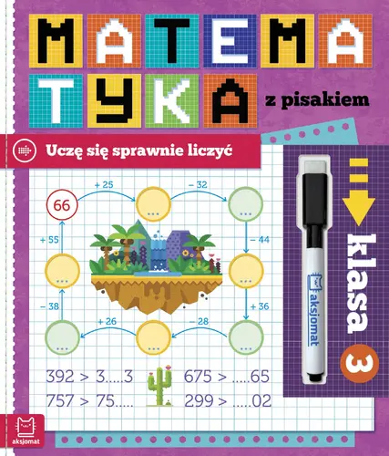 Okładka: Matematyka z pisakiem. Uczę się sprawnie liczyć. Klasa 3