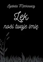 Okładka: Lęk nosi twoje imię