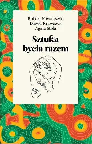 Okładka: Sztuka bycia razem