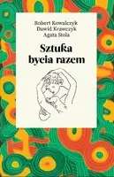 Okładka: Sztuka bycia razem