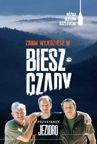 Okładka: Zanim wyjedziesz w Bieszczady. Przystanek jezioro