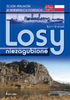 Okładka: Losy niezagubione. Ścieżki Polaków w norweskich fiordach