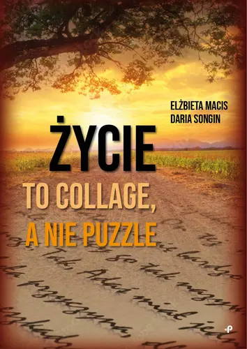 Okładka: Życie to collage, a nie puzzle