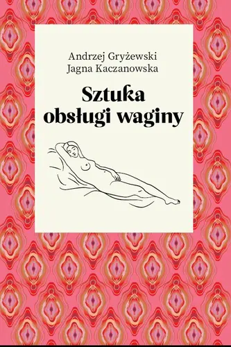 Okładka: Sztuka obsługi waginy