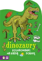 Okładka: Kolorowanki na każdą pogodę. Dinozaury