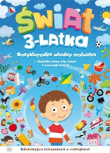Okładka: Świat 3-latka. Encyklopedia wiedzy malucha.