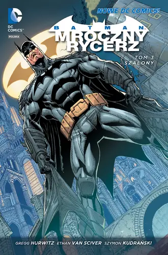 Okładka: Batman – Mroczny Rycerz.  Szalony, tom 3