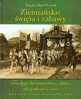 Okładka: Ziemiańskie święta i zabawy