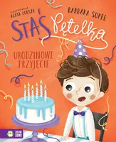 Okładka: Staś Pętelka. Urodzinowe przyjęcie