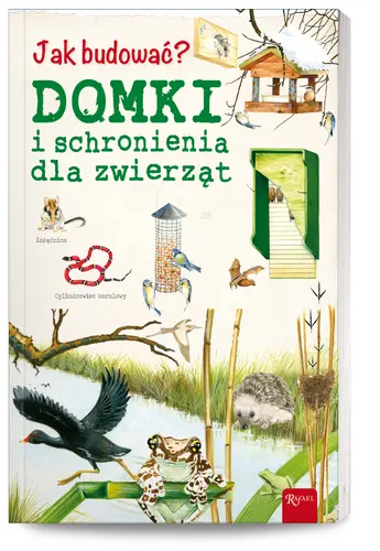 Okładka: Jak budować? Domki i schronienia dla zwierząt