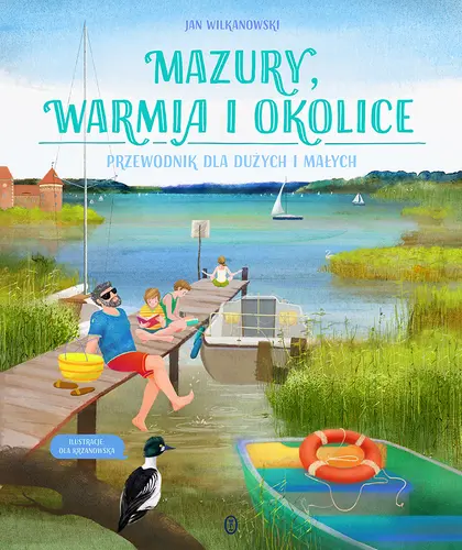 Okładka: Mazury, Warmia i okolice. Przewodnik dla dużych i małych