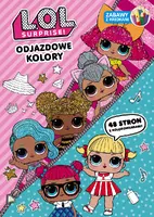 Okładka: L.O.L. Surprise! Zabawy z kredkami Odjazdowe kolory