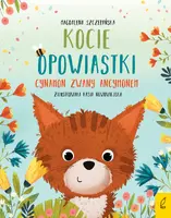 Okładka: Kocie opowiastki. Cynamon zwany Ancymonem