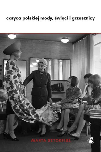 Okładka: Caryca polskiej mody, święci i grzesznicy