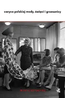 Okładka: Caryca polskiej mody, święci i grzesznicy