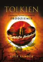 Okładka: Tolkien. Człowiek, który stworzył Śródziemie