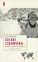 Okładka: Szlaki człowieka. Podróże drogami świata