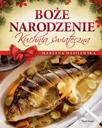 Okładka: Boże Narodzenie - kuchnia świąteczna
