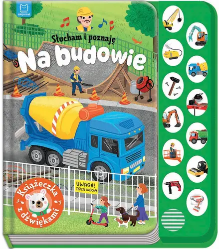 Okładka: Słucham i poznaję. Na budowie. Książeczka z dźwiękami