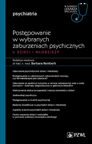 Okładka: Postępowanie w wybranych zaburzeniach psychicznych u dzieci i młodzieży. Cz. 2
