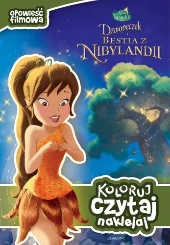 Okładka: Dzwoneczek i bestia z Nibylandii. Opowieść filmowa