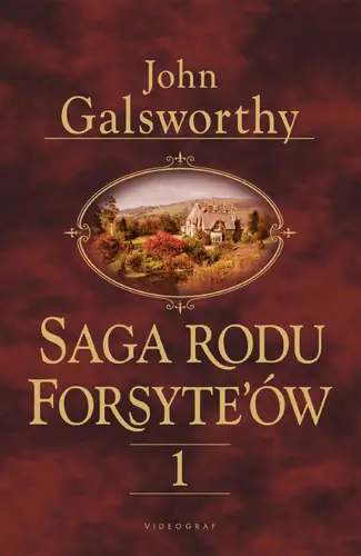 Okładka: Saga rodu Forsyte'ów. Tom 1: Posiadacz