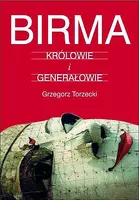 Okładka: Birma. Królowie i Generałowie