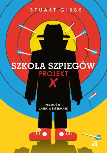 Okładka: Szkoła szpiegów. Projekt X